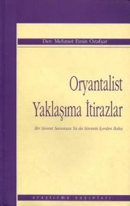Oryantalist Yaklaşıma İtirazlar
