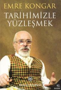 Tarihimizle Yüzleşmek Tarihimizle Yüzleşmek