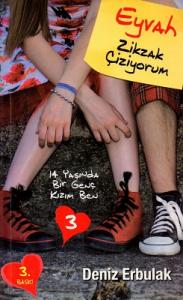 14 Yaşında Bir Genç Kızım Ben 3 - Eyvah Zikzak Çiziyorum 14 Yaşında Bir Genç Kızım Ben 3 - Eyvah Zikzak Çiziyorum