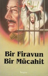 Bir Firavun Bir Mücahit