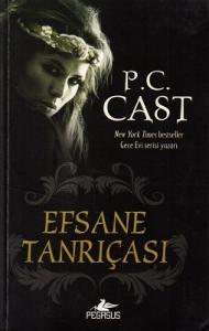 Efsane Tanrıçası - Tanrıça Serisi 7. Kitap Efsane Tanrıçası - Tanrıça Serisi 7. Kitap