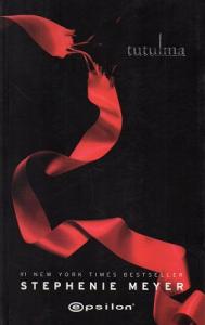 Tutulma - Alacakaranlık Serisi 3. Kitap Tutulma - Alacakaranlık Serisi 3. Kitap