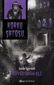 Korku Şatosu Büyücünün Eli Korku Şatosu Büyücünün Eli