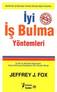 İyi İş Bulma Yöntemleri İyi İş Bulma Yöntemleri