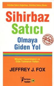 Sihirbaz Satıcı Olmaya Giden Yol Sihirbaz Satıcı Olmaya Giden Yol