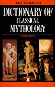 Dictionary Of Classical Mythology Dictionary Of Classical Mythology