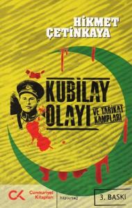 Kubilay Olayı ve Tarikat Kampları Kubilay Olayı ve Tarikat Kampları