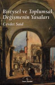 Bireysel ve Toplumsal Değişmenin Yasaları