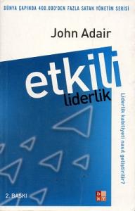 Etkili Liderlik Etkili Liderlik