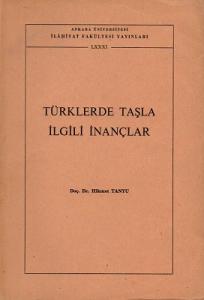 Türklerde Taşla İlgili İnançlar Türklerde Taşla İlgili İnançlar