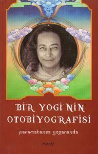 Bir Yogi'nin Otobiyografisi Bir Yogi'nin Otobiyografisi