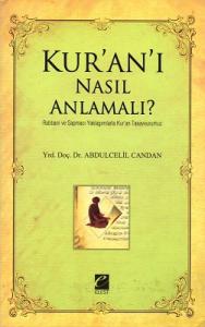 Kur'an'ı Nasıl Anlamalı?