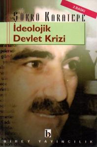 İdeolojik Devlet Krizi İdeolojik Devlet Krizi
