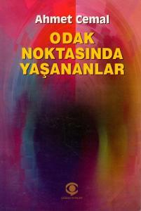 Odak Noktasında Yaşananlar