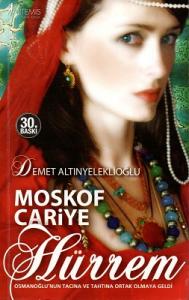 Moskof Cariye Hürrem Moskof Cariye Hürrem