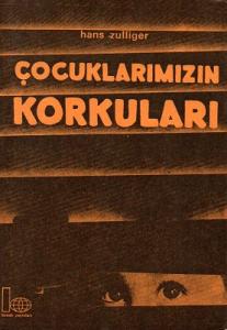 Çocuklarımızın Korkuları Çocuklarımızın Korkuları