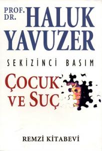 Çocuk ve Suç Çocuk ve Suç