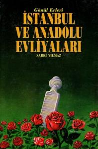 Gönül Erleri İstanbul ve Anadolu Evliyaları 2 Cilt Takım Gönül Erleri İstanbul ve Anadolu Evliyaları 2 Cilt Takım