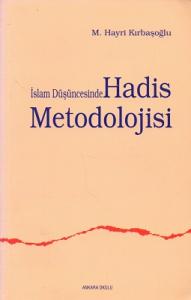 İslam Düşüncesinde Hadis Metodolojisi