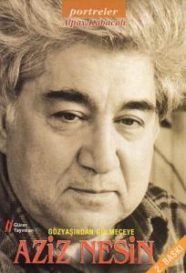 Gözyaşından Gülmeceye Aziz Nesin Gözyaşından Gülmeceye Aziz Nesin