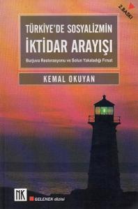 Türkiye'de Sosyalizmin İktidar ArayışıBurjuva Restorasyonu ve Solun Yakaladığı Fırsat Türkiye'de Sosyalizmin İktidar ArayışıBurjuva Restorasyonu ve Solun Yakaladığı Fırsat