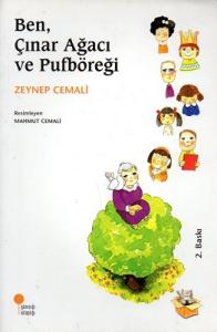 Ben, Çınar Ağacı ve Pufböreği Ben, Çınar Ağacı ve Pufböreği