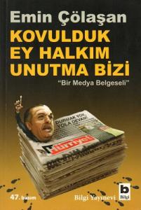 Kovulduk Ey Halkım Unutma Bizi Kovulduk Ey Halkım Unutma Bizi