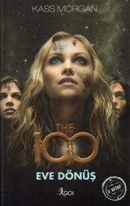 The 100 Eve Dönüş 3. Kitap The 100 Eve Dönüş 3. Kitap