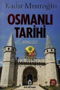 Osmanlı Tarihi Cilt : 1 Osmanlı Tarihi Cilt : 1