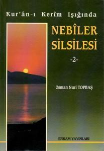 Nebiler Silsilesi 2 Kur'anı Kerim Işığında Nebiler Silsilesi 2 Kur'anı Kerim Işığında