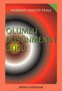 Olumlu Düşünmenin Gücü Olumlu Düşünmenin Gücü
