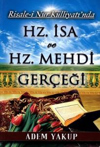 Risale-i Nur Külliyatı'nda Hz. İsa ve Hz. Mehdi Gerçeği
