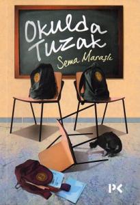 Okulda Tuzak Okulda Tuzak