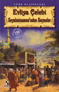 Evliya Çelebi Seyahatnamesi'nden Seçmeler