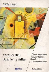 Yaratıcı Okul Düşünen Sınıflar Yaratıcı Okul Düşünen Sınıflar