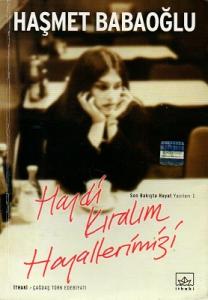 Haydi Kıralım Hayallerimizi Haydi Kıralım Hayallerimizi