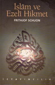 İslam ve Ezeli Hikmet İslam ve Ezeli Hikmet