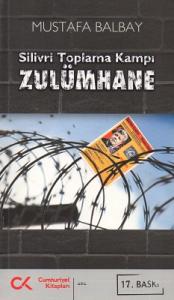 Silivri Toplama Kampı - Zulümhane Silivri Toplama Kampı - Zulümhane