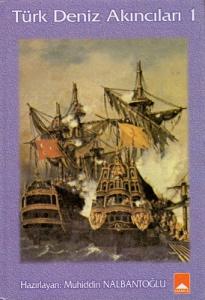 Türk Deniz Akıncıları 1 Türk Deniz Akıncıları 1