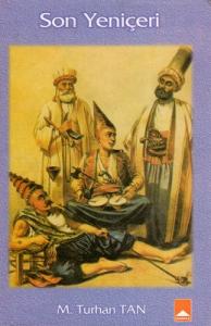 Son Yeniçeri - Ciltli Kitap Son Yeniçeri - Ciltli Kitap