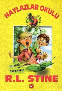 Haylazlar Okulu 3 - İyi Kötü ve Yapış Yapış