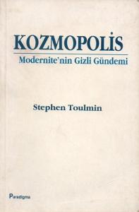 Kozmopolis Modernite'nin Gizli Gündemi Kozmopolis Modernite'nin Gizli Gündemi