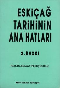 Eskiçağ Tarihinin Ana Hatları Eskiçağ Tarihinin Ana Hatları
