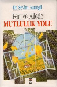 Fert ve Ailede Mutluluk Yolu - Ciltli Kitap Fert ve Ailede Mutluluk Yolu - Ciltli Kitap