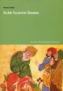 İslam Felsefesi Üzerine