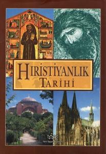 Hıristiyanlık Tarihi Hıristiyanlık Tarihi