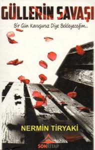 Güllerin Savaşı Güllerin Savaşı