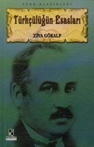 Türkçülüğün Esasları Türkçülüğün Esasları