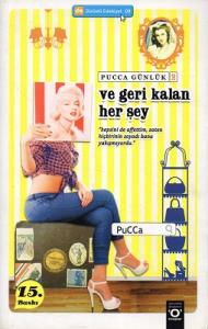 Ve Geri Kalan Her Şey - Pucca Günlük 2. Kitap Ve Geri Kalan Her Şey - Pucca Günlük 2. Kitap
