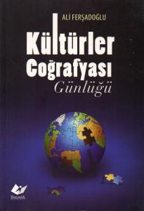 Kültürler Coğrafyası Günlüğü